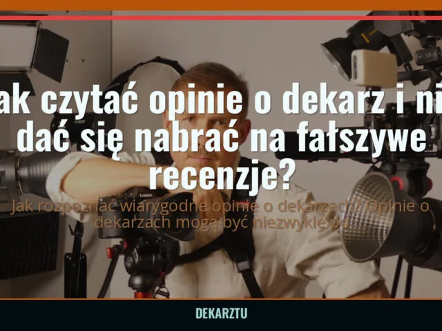 Jak czytać opinie o dekarz i nie dać się nabrać na fałszywe recenzje? — DekarzTU