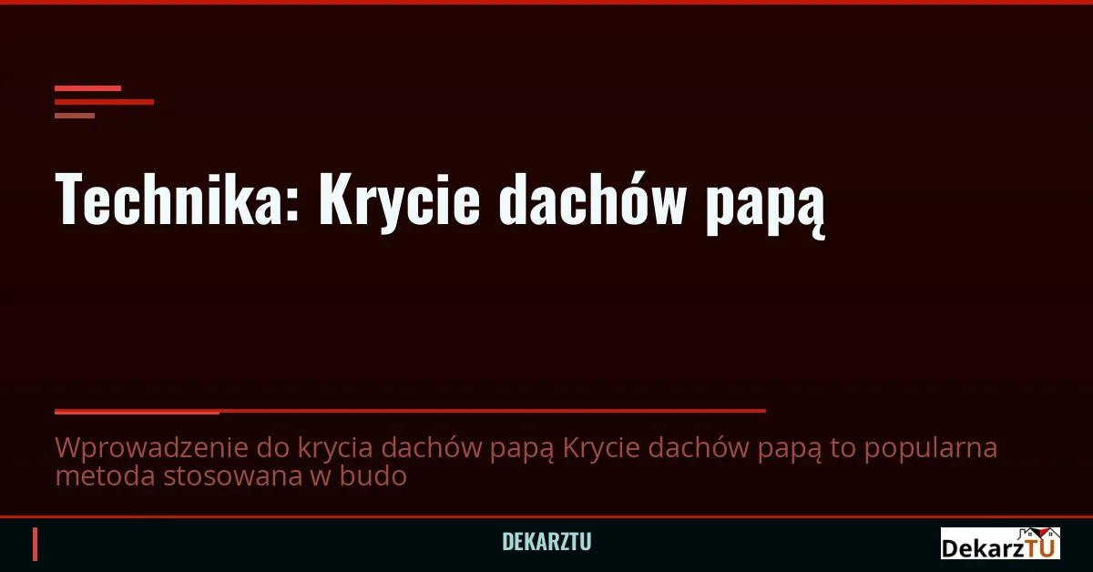 Technika: Krycie dachów papą