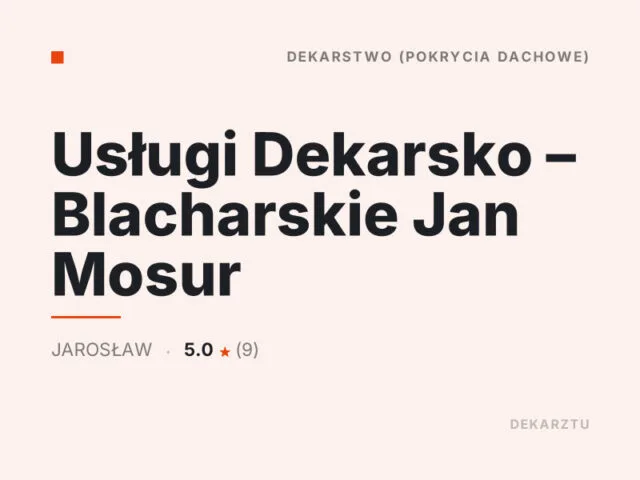 Usługi Dekarsko – Blacharskie Jan Mosur