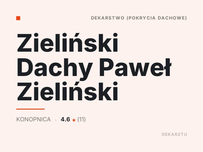 Zieliński Dachy Paweł Zieliński dekarstwo Konopnica