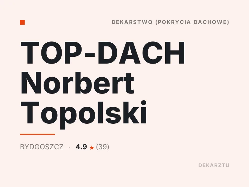 TOP-DACH Norbert Topolski dekarstwo Bydgoszcz