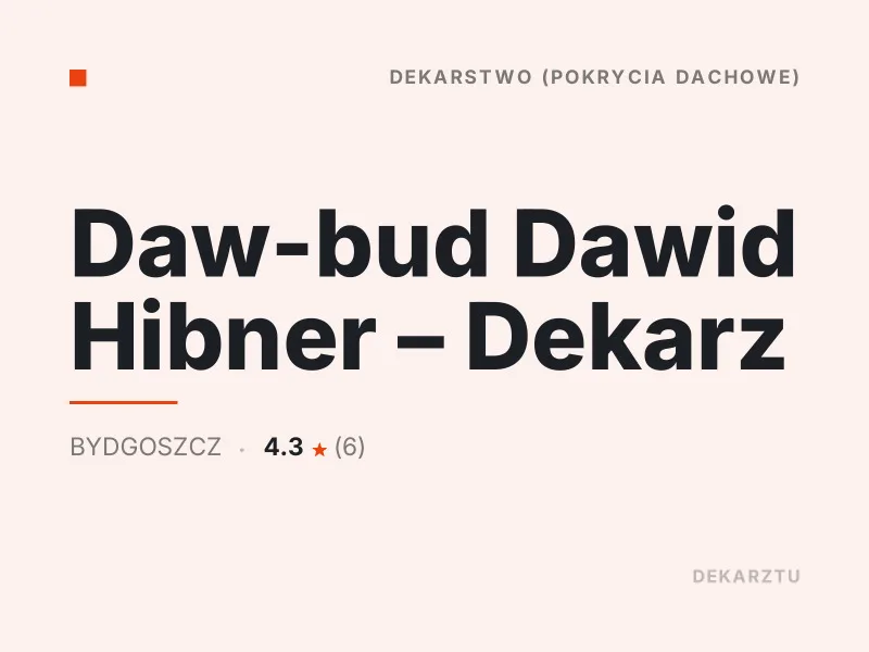 Daw-bud Dawid Hibner Dekarz Bydgoszcz