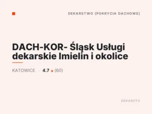 DACH-KOR- Śląsk Usługi dekarskie Imielin i okolice