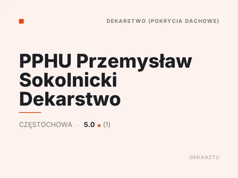 PPHU Przemysław Sokolnicki Dekarstwo dekarstwo Częstochowa