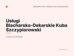 Usługi Blacharsko-Dekarskie Kuba Szczypiorowski