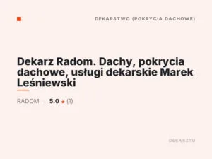 Dekarz Radom. Dachy, pokrycia dachowe, usługi dekarskie Marek Leśniewski