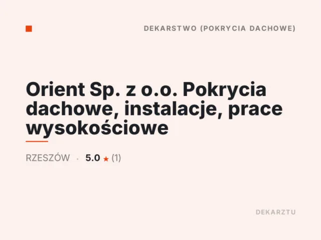 Orient Sp. z o.o. Pokrycia dachowe, instalacje, prace wysokościowe