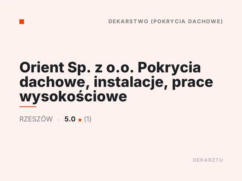 Orient Sp. z o.o. Dekarstwo Rzeszów