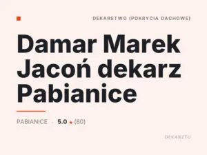 Damar Marek Jacoń dekarz Pabianice