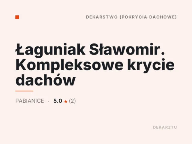 Łaguniak Sławomir. Kompleksowe krycie dachów