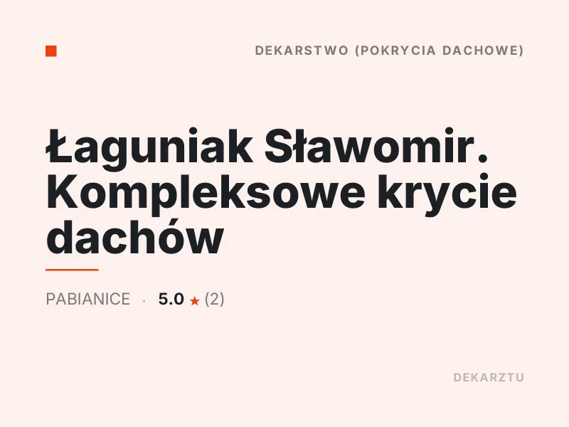 Łaguniak Sławomir dekarstwo Pabianice