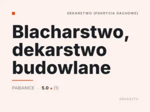 Blacharstwo, dekarstwo budowlane