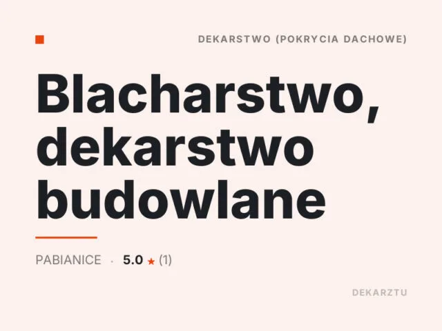 Blacharstwo, dekarstwo budowlane
