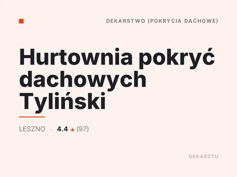 Hurtownia pokryć dachowych Tyliński blacha trapezowa Leszno
