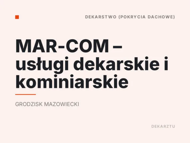 MAR-COM – usługi dekarskie i kominiarskie