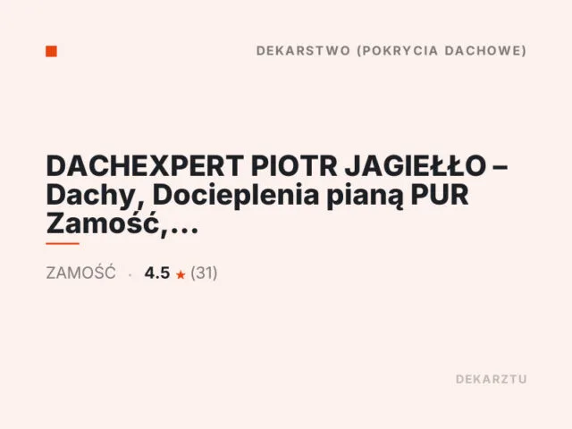 DACHEXPERT PIOTR JAGIEŁŁO – Dachy, Docieplenia pianą PUR Zamość, Biłgoraj