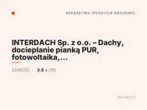 INTERDACH Sp. z o.o. – Dachy, docieplanie pianką PUR, fotowoltaika, klimatyzacja, pompy ciepła