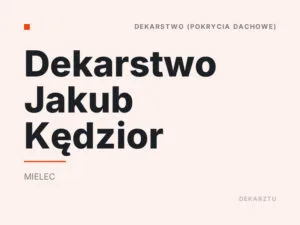 Dekarstwo Jakub Kędzior