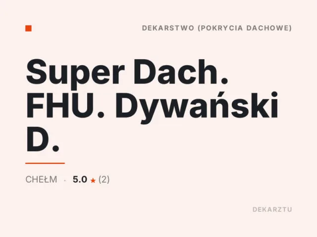 Super Dach. FHU. Dywański D.