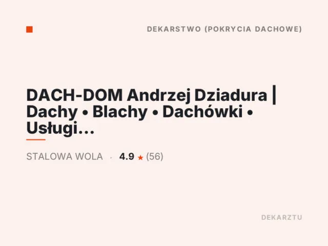 DACH-DOM Andrzej Dziadura | Dachy • Blachy • Dachówki • Usługi Dekarskie • Dachy Płaskie – Stalowa Wola, Rzeszów