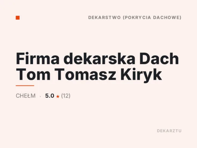 Firma dekarska Dach Tom Tomasz Kiryk