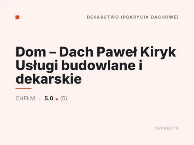 Dom – Dach Paweł Kiryk Usługi budowlane i dekarskie