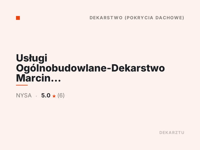 Usługi Ogólnobudowlane-Dekarstwo Marcin Strumidło dekarstwo Nysa