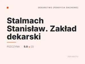 Stalmach Stanisław. Zakład dekarski