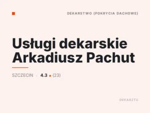 Usługi dekarskie Arkadiusz Pachut
