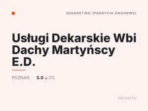 Usługi Dekarskie Wbi Dachy Martyńscy E.D.