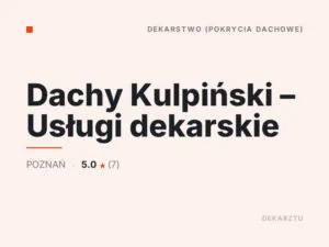 Dachy Kulpiński – Usługi dekarskie
