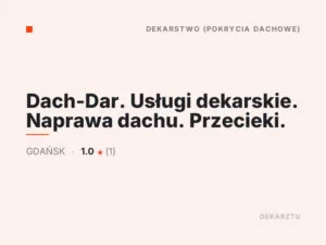 Dach-Dar. Usługi dekarskie. Naprawa dachu. Przecieki.