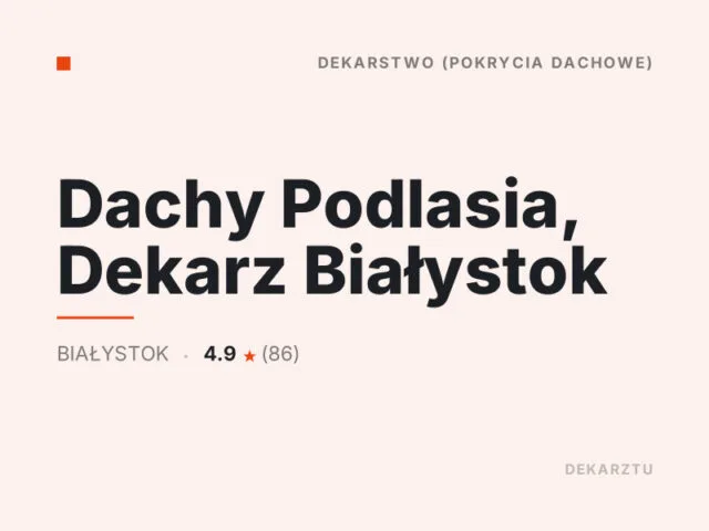 Dachy Podlasia, Dekarz Białystok
