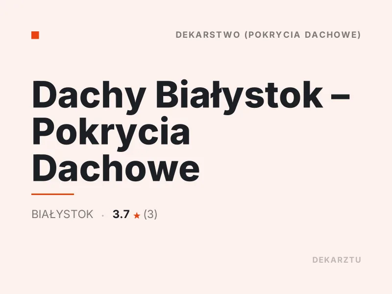 Dachy Białystok Pokrycia Dachowe dekarstwo Białystok