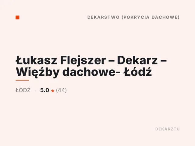 Łukasz Flejszer – Dekarz – Więźby dachowe- Łódź