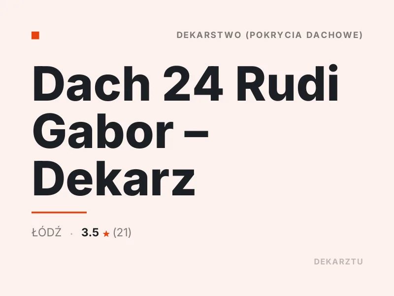 Dach 24 Rudi Gabor Dekarz Łódź dekarstwo pokrycia dachowe