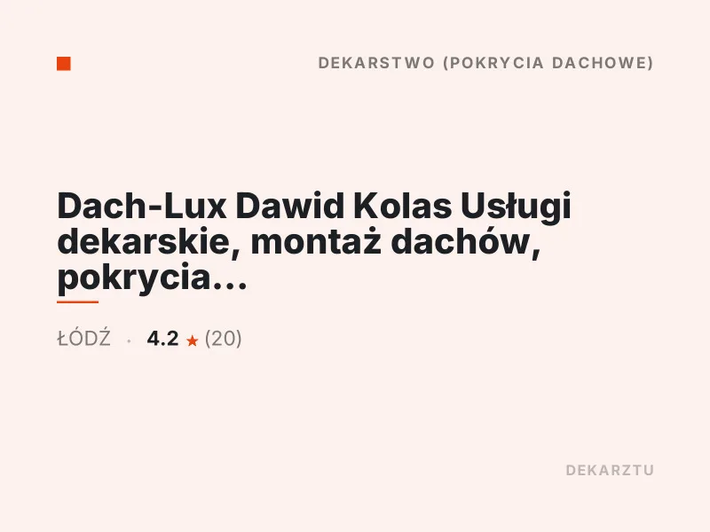 Dach-Lux Dawid Kolas Usługi dekarskie Łódź