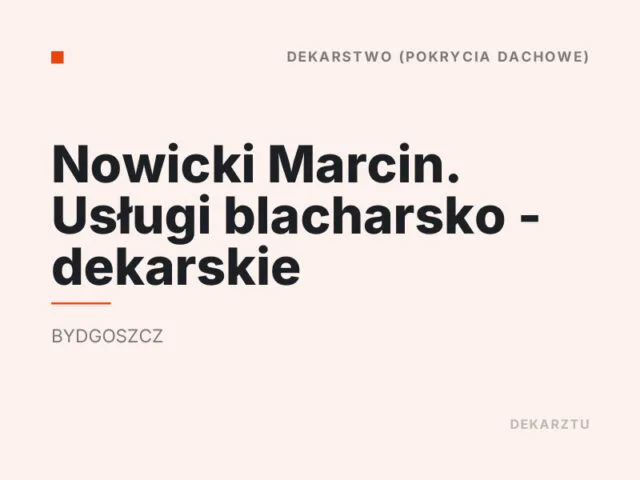Nowicki Marcin. Usługi blacharsko – dekarskie
