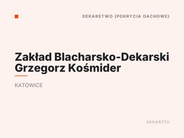 Zakład Blacharsko-Dekarski Grzegorz Kośmider
