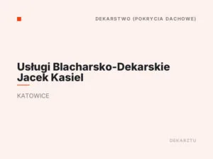 Usługi Blacharsko-Dekarskie Jacek Kasiel