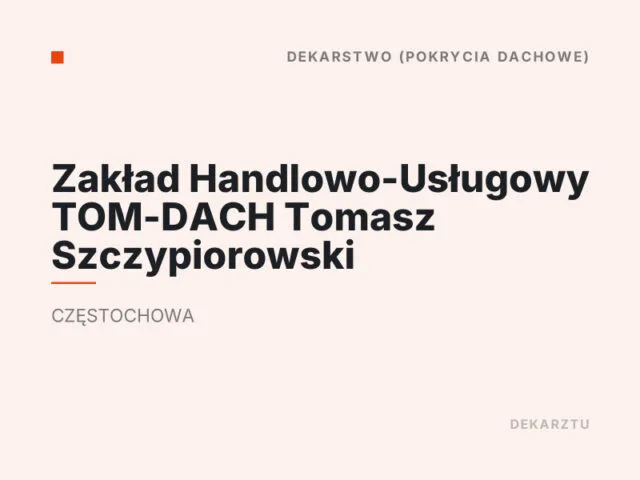 Zakład Handlowo-Usługowy TOM-DACH Tomasz Szczypiorowski