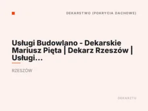 Usługi Budowlano – Dekarskie Mariusz Pięta | Dekarz Rzeszów | Usługi dekarskie
