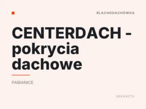 CENTERDACH – pokrycia dachowe