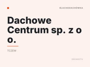 Dachowe Centrum sp. z o o.