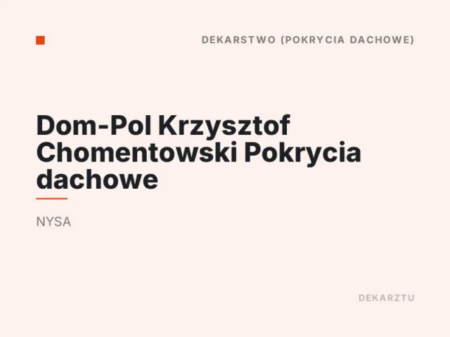 Dom-Pol Krzysztof Chomentowski Pokrycia dachowe
