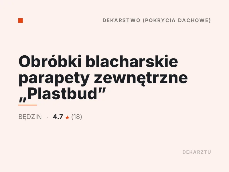 Obróbki blacharskie parapety zewnętrzne Plastbud dekarstwo Będzin
