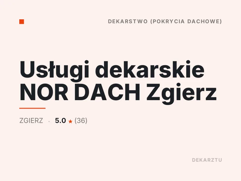 Usługi dekarskie NOR DACH Zgierz dekarskie Zgierz