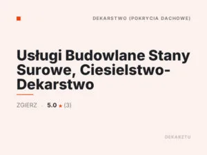 Usługi Budowlane Stany Surowe, Ciesielstwo- Dekarstwo