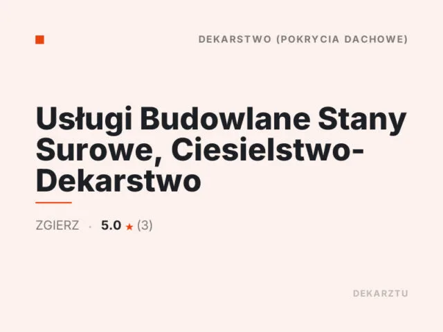 Usługi Budowlane Stany Surowe, Ciesielstwo- Dekarstwo