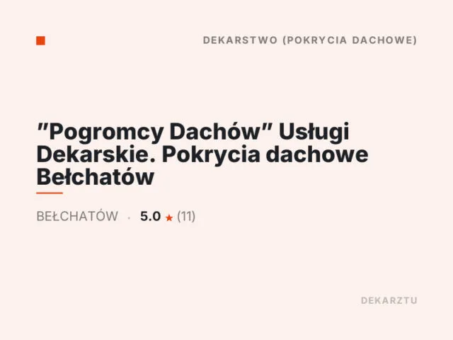 ”Pogromcy Dachów” Usługi Dekarskie. Pokrycia dachowe Bełchatów